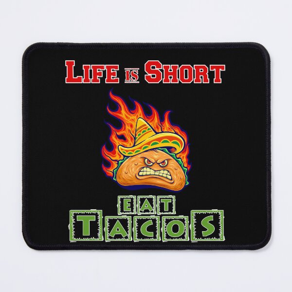 Item preview, Life Is Short - Eat Tacos designed and sold by Shirtflyer.