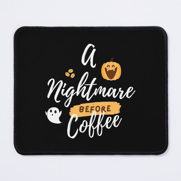 Item preview, A nightmare before coffee designed and sold by Oliver-B.