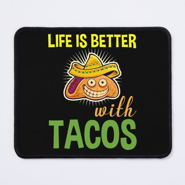 Item preview, Life Is Better With Tacos designed and sold by Shirtflyer.