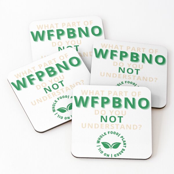 Item preview, What Part of WFPBNO Do You Not Understand?  designed and sold by Kreadiv.