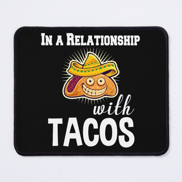 Item preview, In A Relationship With Tacos designed and sold by Shirtflyer.