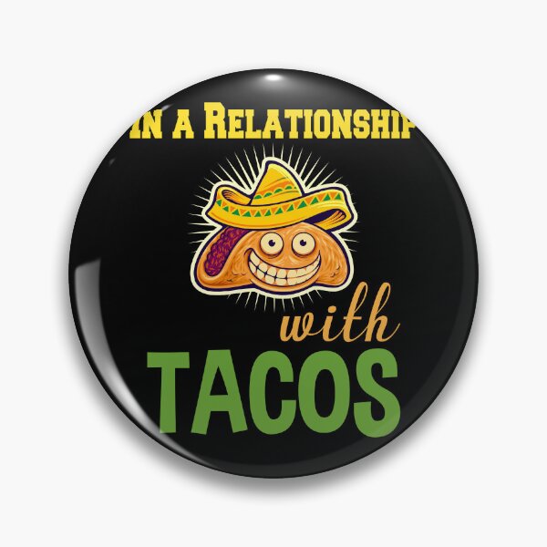 Item preview, In A Relationship With Tacos designed and sold by Shirtflyer.