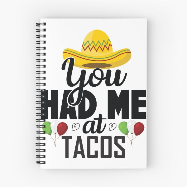 Item preview, You Had Me At Tacos designed and sold by Shirtflyer.
