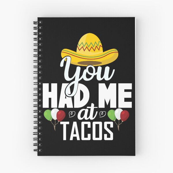 Item preview, You Had Me At Tacos designed and sold by Shirtflyer.