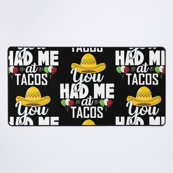 Item preview, You Had Me At Tacos designed and sold by Shirtflyer.