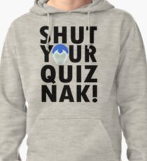 Voltron Inspired Shut Your Quiznak Quote Pullover Hoodie