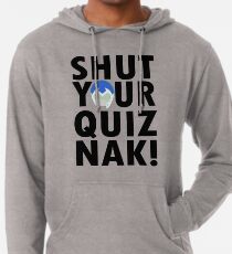 Voltron Inspired Shut Your Quiznak Quote Lightweight Hoodie