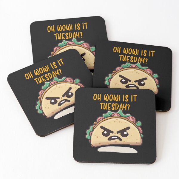 Item preview, Oh wow! Is it Tuesday already? Funny taco tuesday graphic designed and sold by narekmug.
