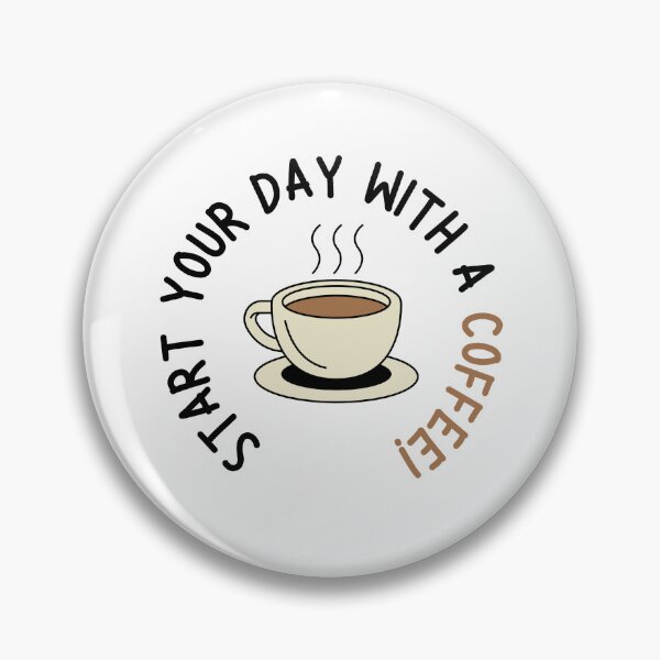 Item preview, Start Your Day With A Coffee! designed and sold by CakmakShop.