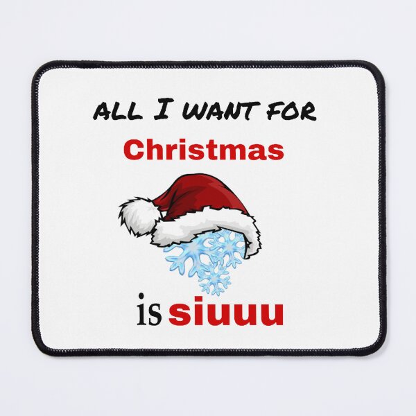 Item preview, all i want for Christmas is siuuu designed and sold by tatouma-shopp.