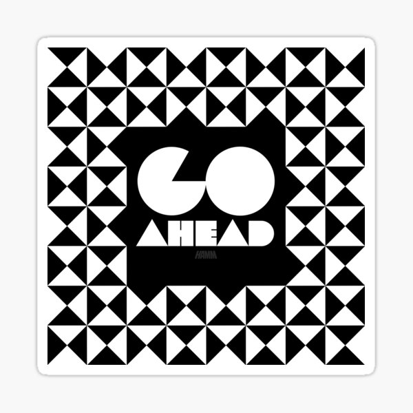Go ahead Keep on going Positive design Never give up Dreams come true Sticker
