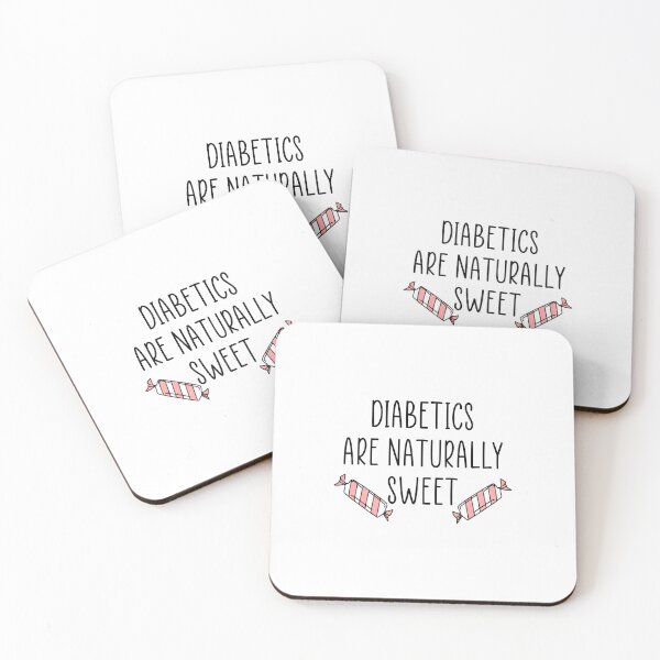 Item preview, Diabetics are naturally sweet designed and sold by Ashtreemeadow.
