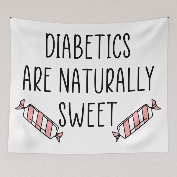 Item preview, Diabetics are naturally sweet designed and sold by Ashtreemeadow.