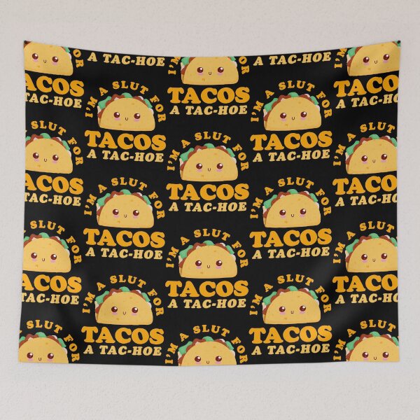 Item preview, I'm A Slut for Taco A Tac-Hoe Funny Taco Design designed and sold by narekmug.