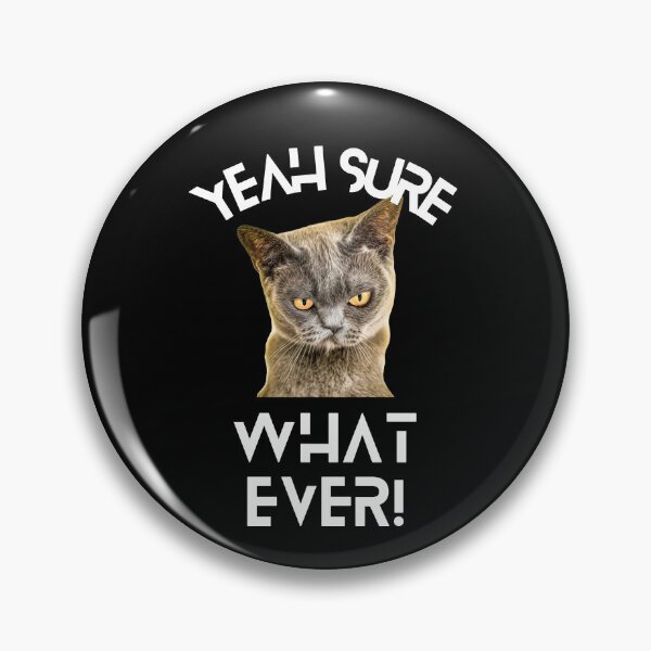 Item preview, Yeah Sure Whatever! - Funny Sarcastic Cat Quote designed and sold by MugsAndDuds.
