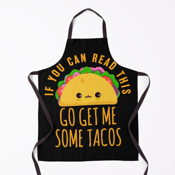 Item preview, If You Can Read This Go Get Me Some Tacos designed and sold by narekmug.
