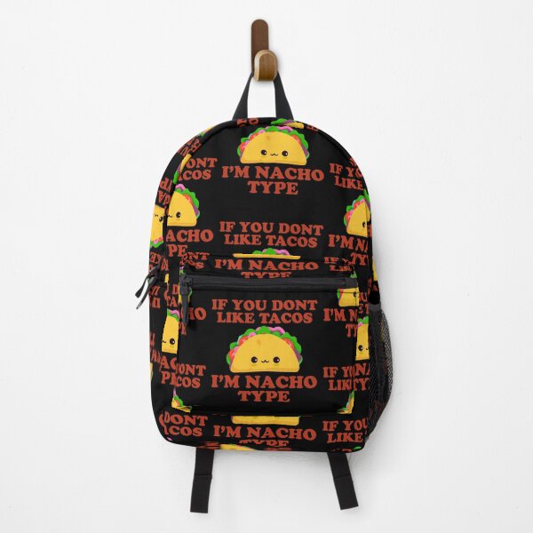 Item preview, If You Don't Like Tacos I'm Nacho Type designed and sold by narekmug.