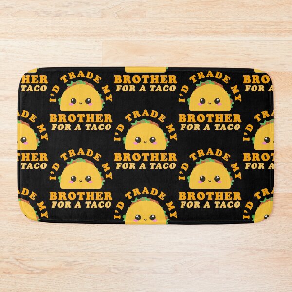 Item preview, I'd Trade My Brother For A Taco Funny Taco Design designed and sold by narekmug.