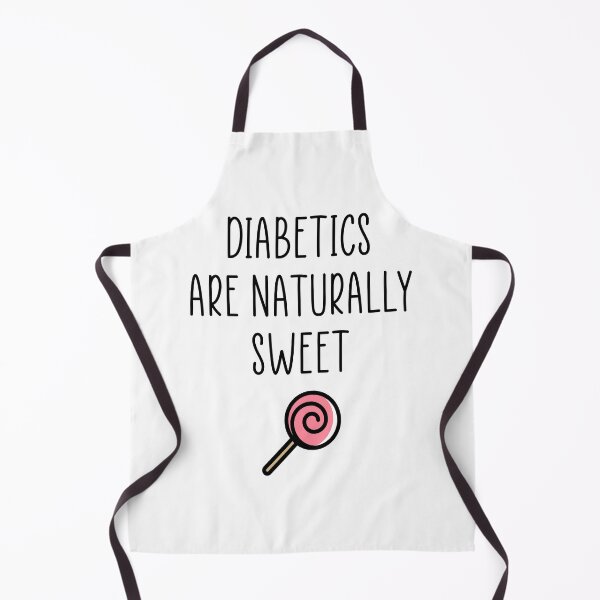Item preview, Diabetics are naturally sweet  designed and sold by Ashtreemeadow.