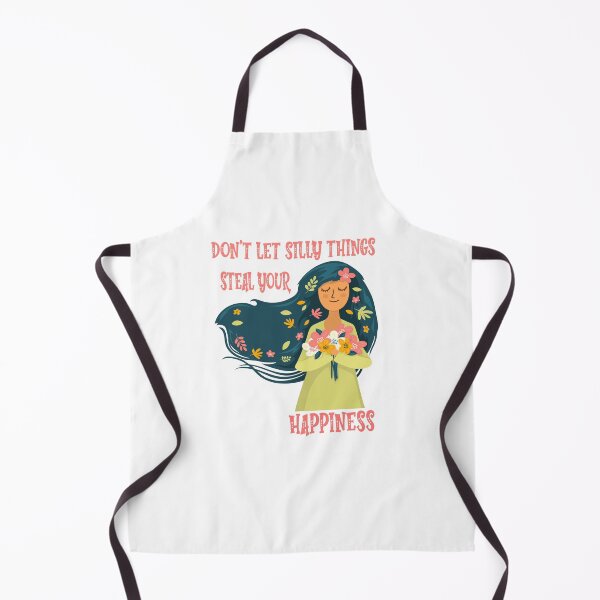 Item preview, Don’t let silly things steal your happiness designed and sold by ENJOY Wear.