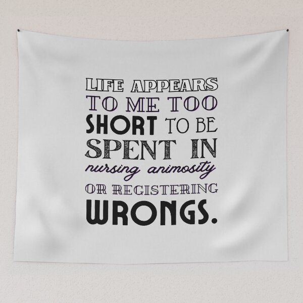Item preview, Life appears to me too short to be spent in nursing animosity or registering wrongs. - Charlotte Brontë, Jane Eyre Quote designed and sold by violet-hope.