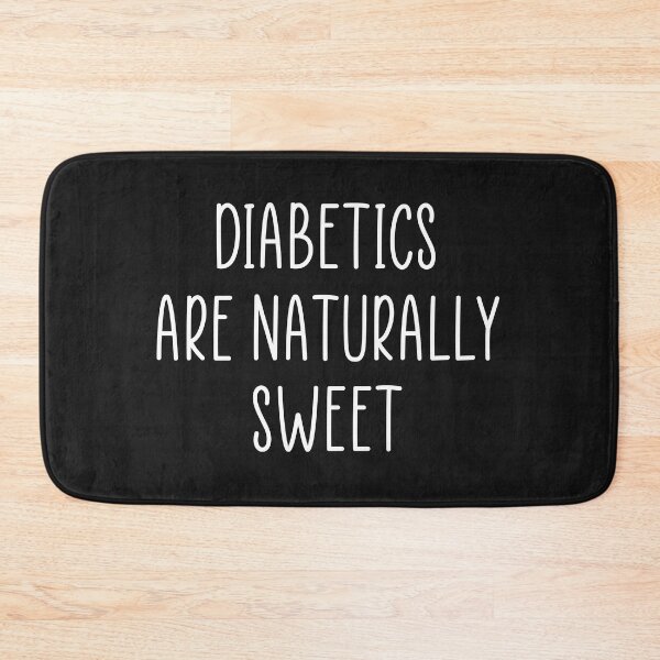 Item preview, Diabetic quote designed and sold by Ashtreemeadow.