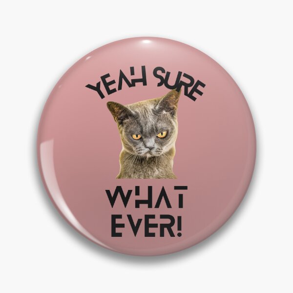 Item preview, Yeah Sure Whatever! - Funny Sarcastic Cat Quote designed and sold by MugsAndDuds.