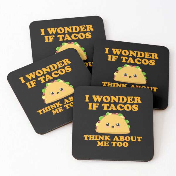 Item preview, I wonder If Tacos Think About Me Too designed and sold by narekmug.