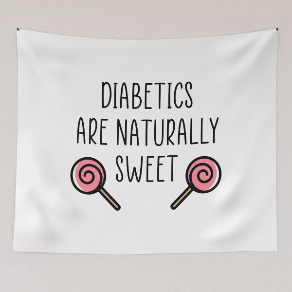 Item preview, Diabetics are naturally sweet designed and sold by Ashtreemeadow.