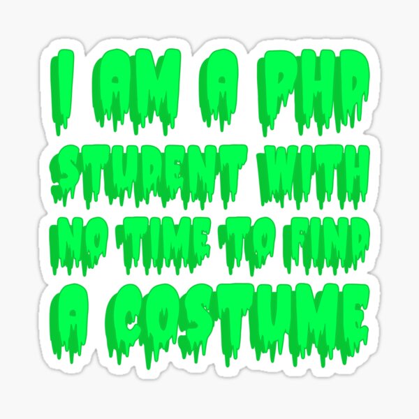 "PhD Halloween Design" Sticker for Sale by GoaTees23 Redbubble