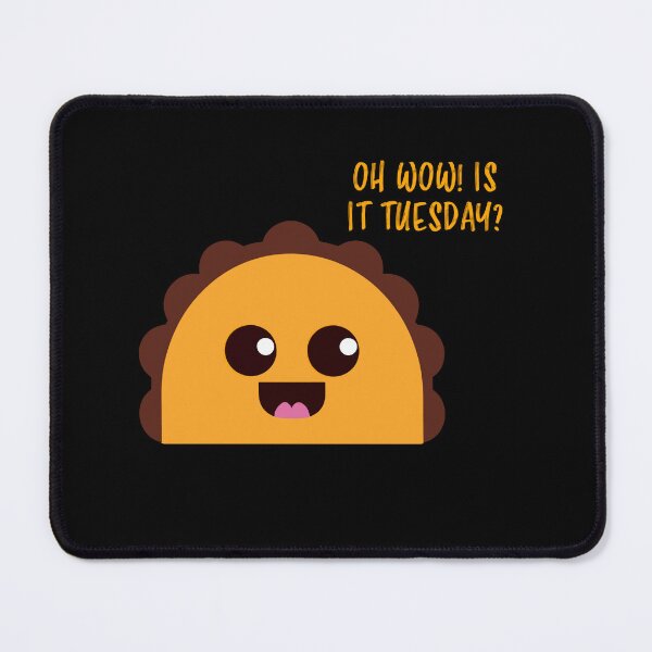 Item preview, Oh Wow! Is it Taco Tuesday already gift tacos designed and sold by narekmug.
