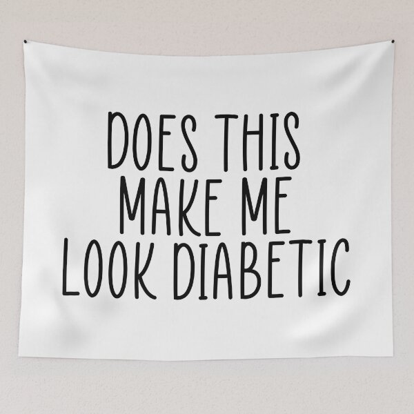 Item preview, Diabetic quote designed and sold by Ashtreemeadow.