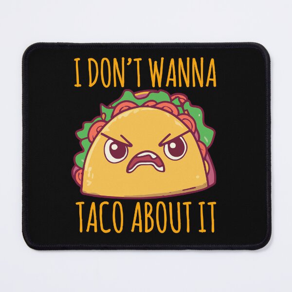Item preview, I Don't Wanna Taco About It Funny Retro Taco Design designed and sold by narekmug.