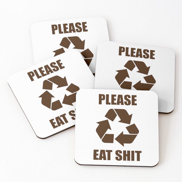 Item preview, Please Recycle Eat Shit Sign - in lovely Poo Brown designed and sold by AdamSpade.