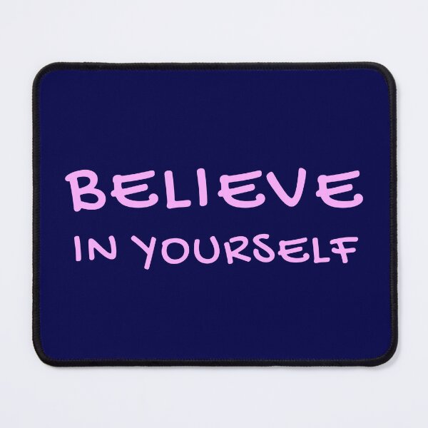 Item preview, Believe In Yourself designed and sold by Binsagar.