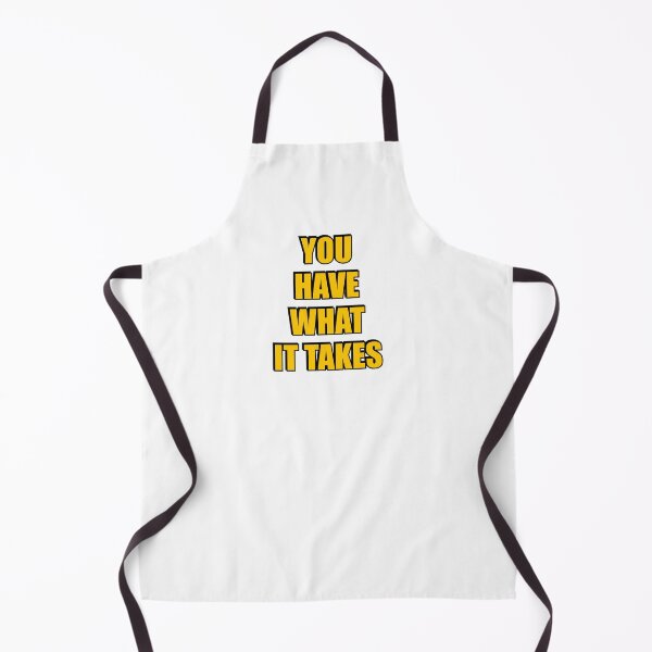 Item preview, YOU HAVE WHAT IT TAKES designed and sold by Inspirationmotivation.