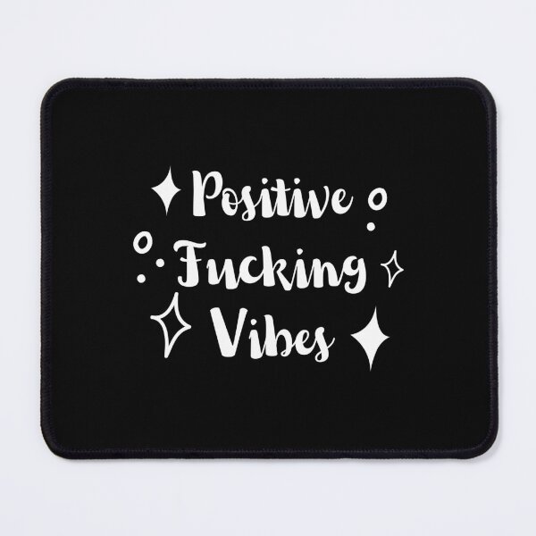 Item preview, Positive Fucking Vibes designed and sold by appareltolove.