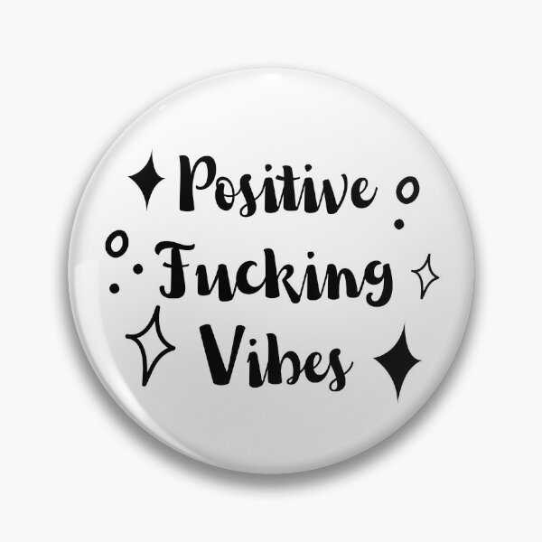 Item preview, Positive Fucking Vibes designed and sold by appareltolove.