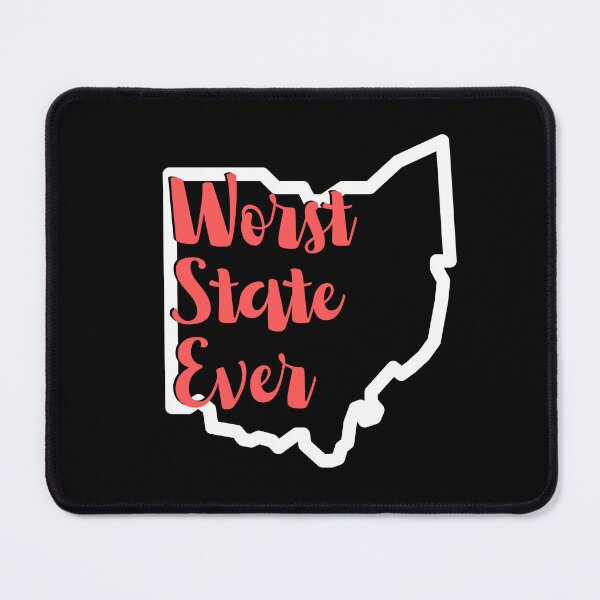 Item preview, Worst State Ever Funny Ohio Design designed and sold by appareltolove.