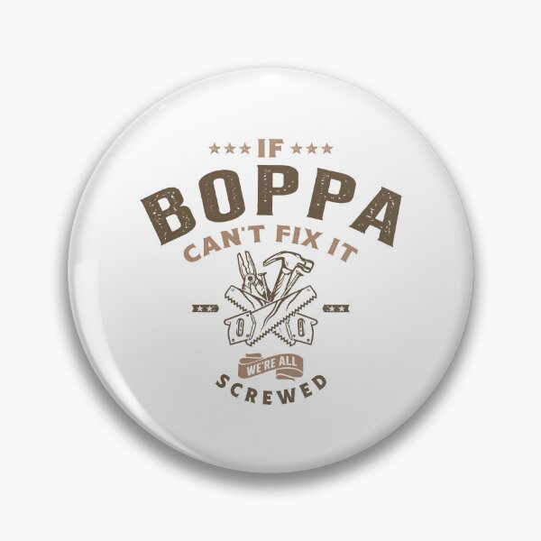 Item preview, If Boppa Can't Fix It We're Screwed designed and sold by cidolopez.