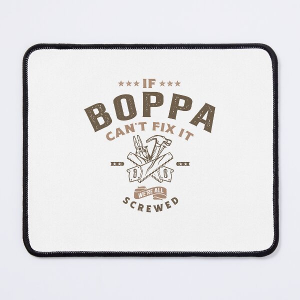 Item preview, If Boppa Can't Fix It We're Screwed designed and sold by cidolopez.