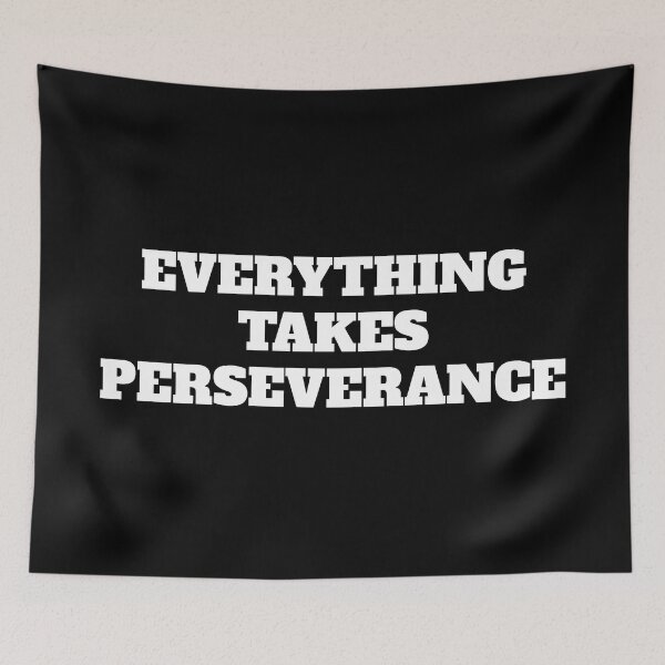 Item preview, Everything takes perseverance - motivational quote designed and sold by Inspirationmotivation.