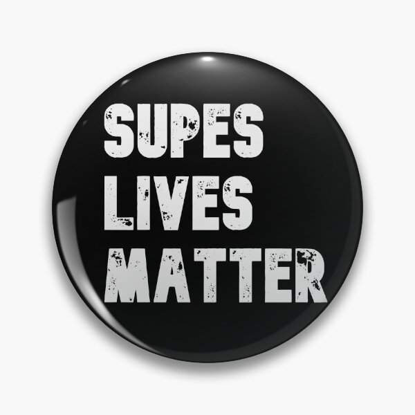 Item preview, Supes Lives Matter The Boys designed and sold by Mindi Maxine.