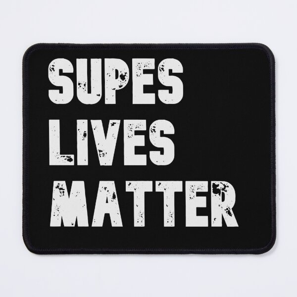 Item preview, Supes Lives Matter The Boys designed and sold by Mindi Maxine.