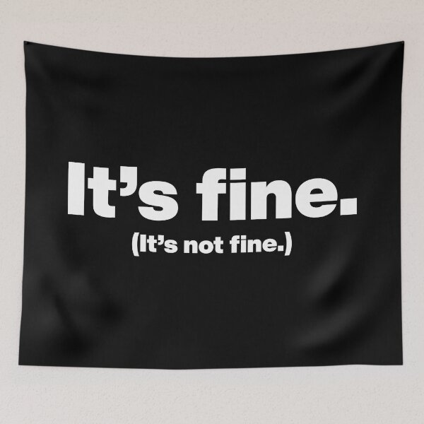 Item preview, It’s fine. (It’s not fine.) designed and sold by AndreMonthy.