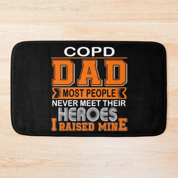 Item preview, Proud COPD Dad Most People Never Meet Their Heroes I Raise Mine designed and sold by frechettee.