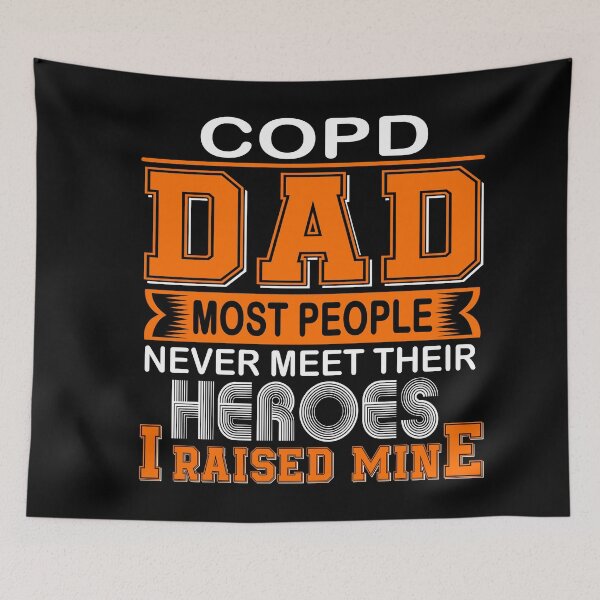 Item preview, Proud COPD Dad Most People Never Meet Their Heroes I Raise Mine designed and sold by frechettee.