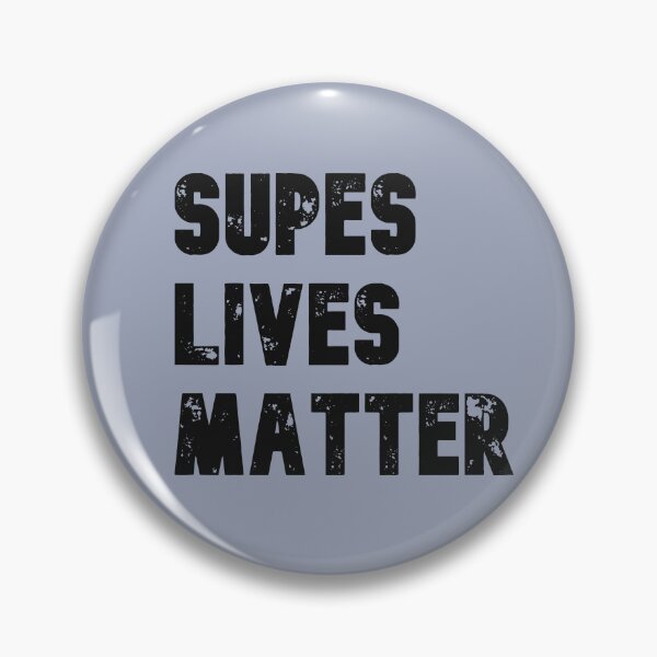 Item preview, Supes Lives Matter The Boys Black designed and sold by Mindi Maxine.