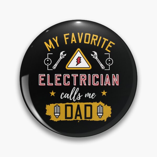Item preview, My Favorite Electrician Calls Me Dad designed and sold by Betsytiptoe.