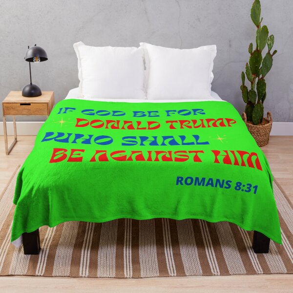 Item preview, If God Be For Donald Trump Who Shall Be Against Him designed and sold by johnrk.